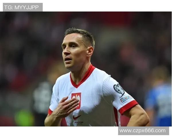 现役波兰足球明星实力排名及其在国际赛场的表现分析